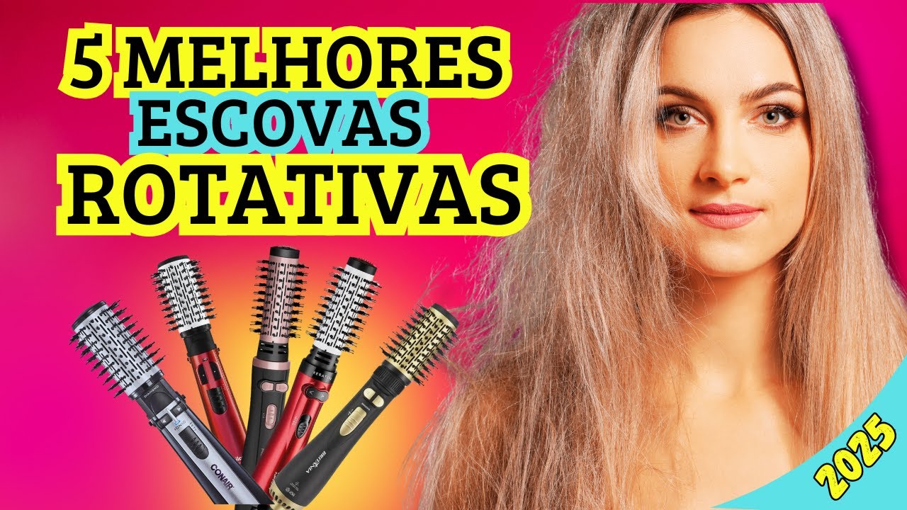 MELHORES ESCOVAS ROTATIVAS E GIRATÓRIAS DE 2025! DESCUBRA A MELHOR ESCOVA ROTATIVA DE 2025