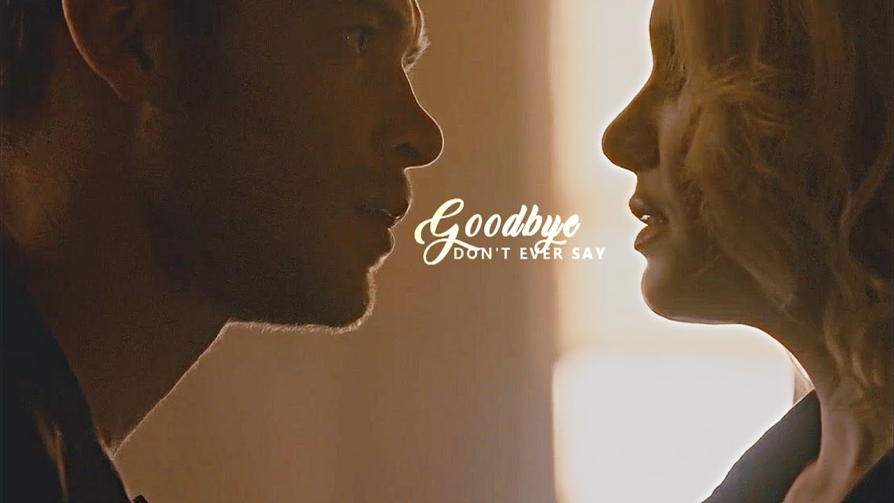 Cami & Klaus ll Don't ever say goodbye [+5x13]