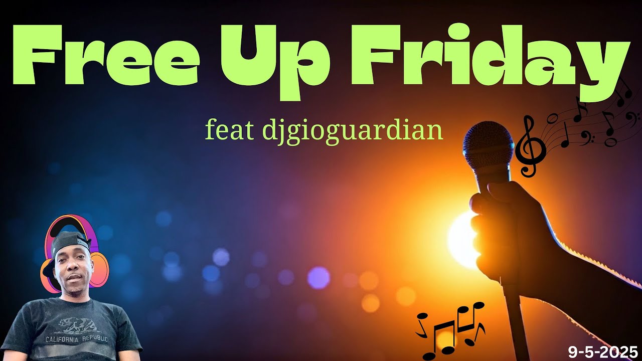 FREE UP FRIDAY - DJ GIO GUARDIAN - 9-5-2025