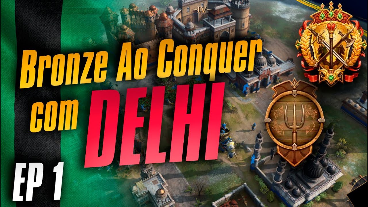 BRONZE AO CONQUISTADOR com DELHI Age of empires IV | TUTORIAL PARA INICIANTES EP1