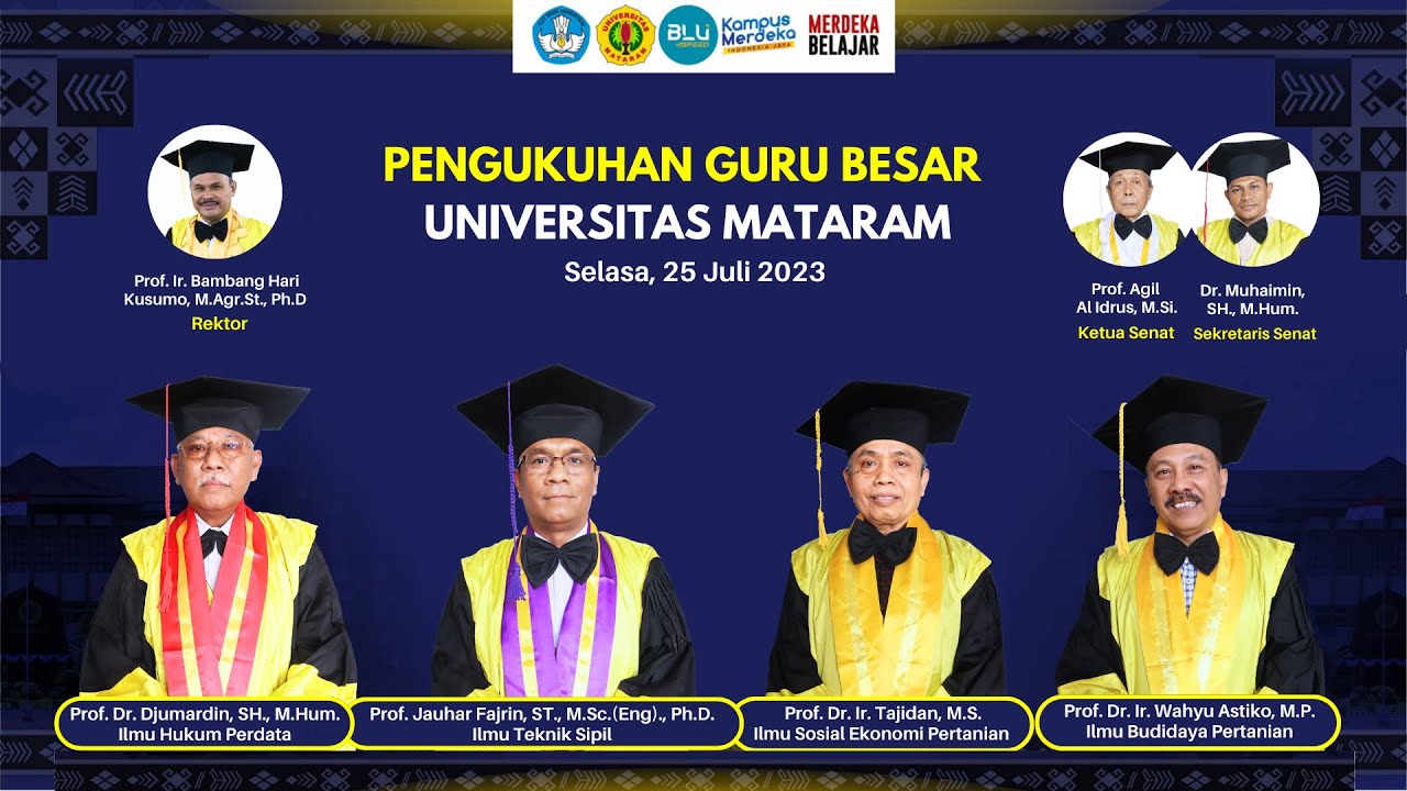 PENGUKUHAN GURU BESAR UNIVERSITAS MATARAM, 25 JULI 2023