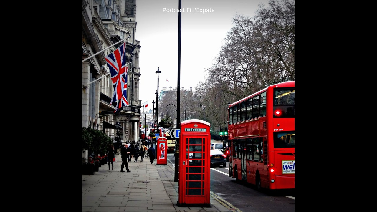 🇬🇧 KEL TIPS : Tout sur l'expatriation au Royaume-Uni