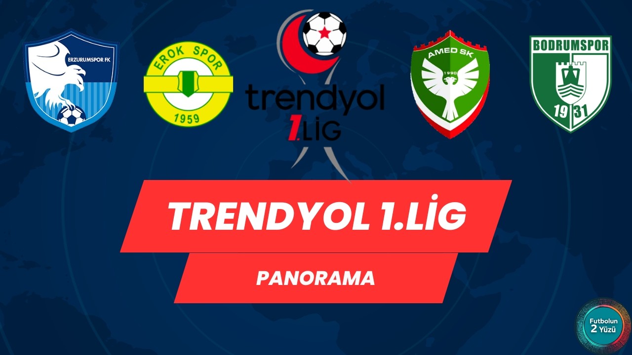 🔥 Trendyol 1. Lig 26. Hafta | 9 Maçtır Kazanan Erzurumspor Lider! Play-Off ve Küme Hattı Karıştı