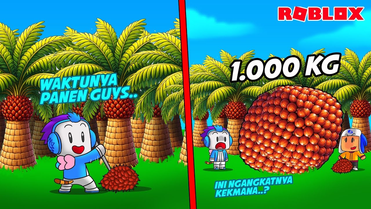 AKU DAN MOCIL PANEN SAWIT DAN DAPAT BUAH SAWIT RAKSAKSA SEBERAT 999.999KG DI ROBLOX!!