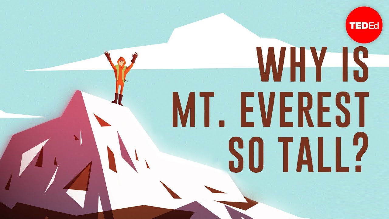 Dlaczego Mount Everest jest tak wysoki? - Michele Koppes