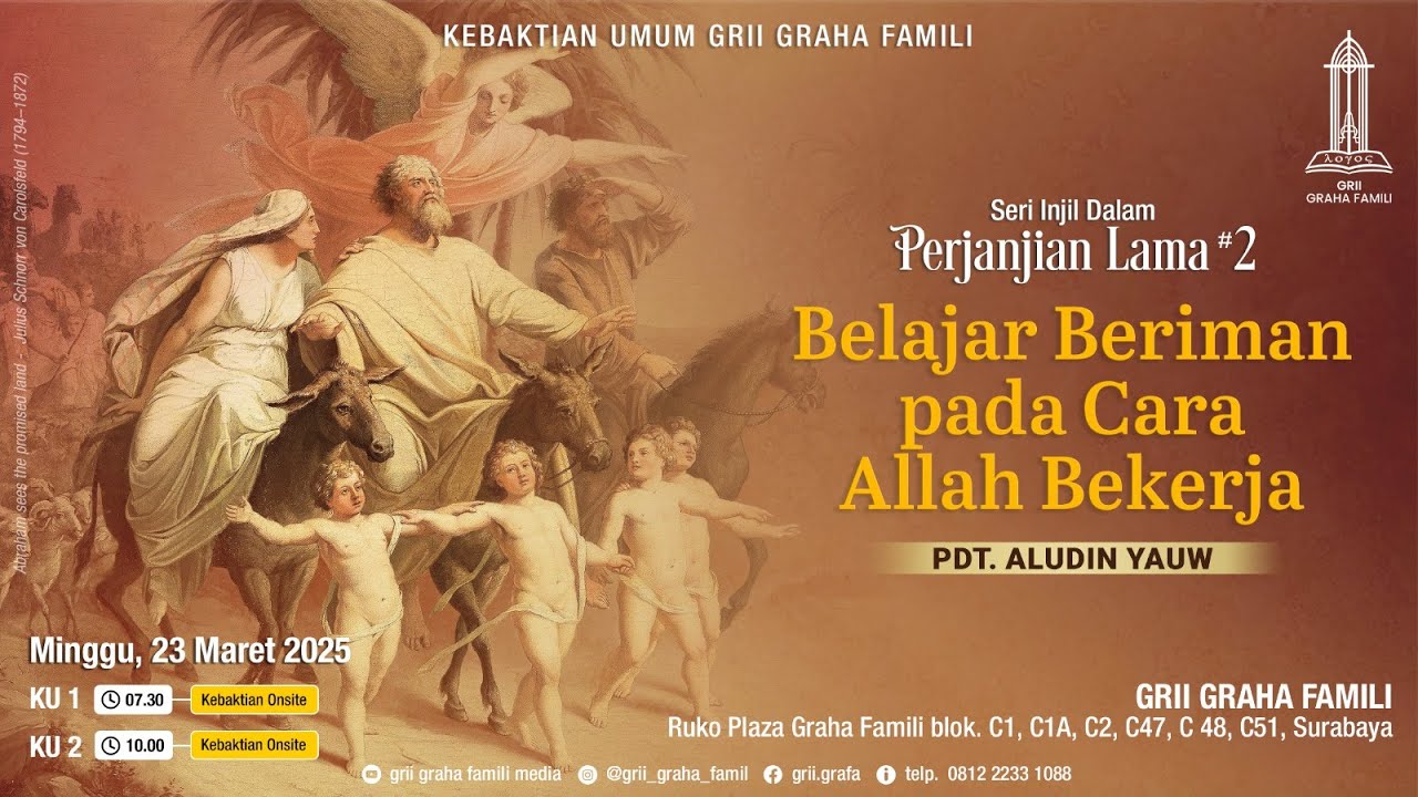 Ibadah Minggu GRII Graha 23/3/25. Injil Perjanjian Lama #2: Belajar Beriman Pada Cara Allah Bekerja