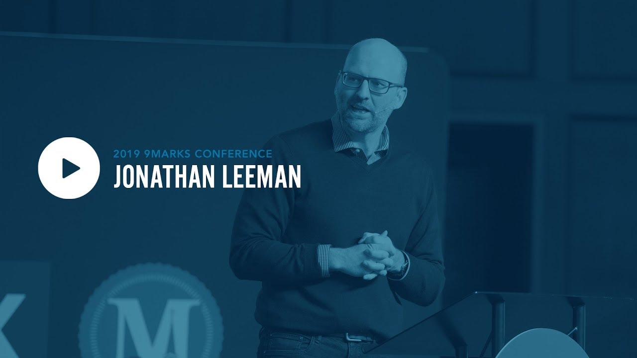 9Marks 2019: Jonathan Leeman