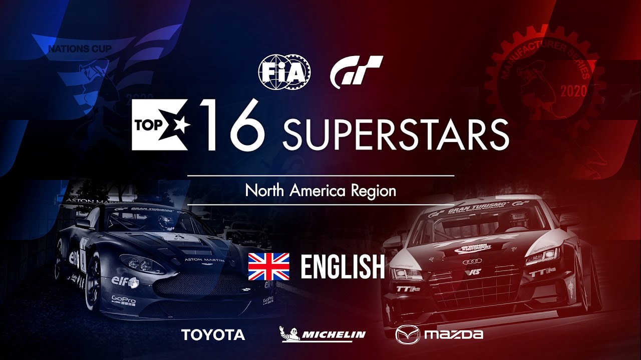 Gran Turismo Sport Top 16 Superstars - Round 30 - North Am Region