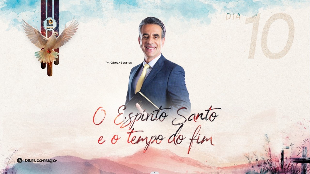 DIA 10 | 10 DIAS DE CLAMOR - Gilmar Batistoti