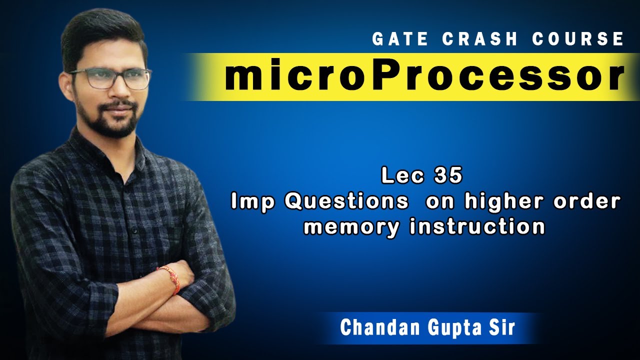 Lec 35 I Imp Questions  on higher order memory instruction I Microprocessor I EE EC