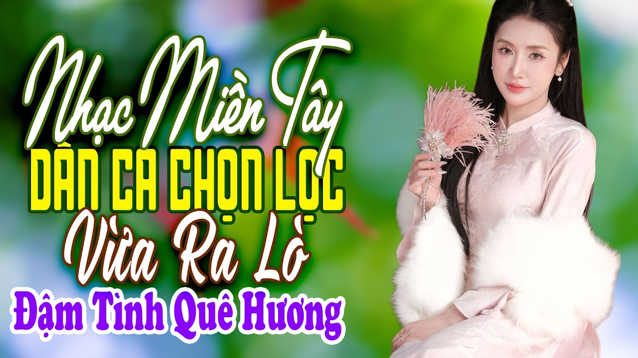 Lk Nhạc Sống Thôn Quê - Dân Ca Trữ Tình 2026 Hay Nhất Hiện Nay - Thương Nhau Lý Tơ Hồng