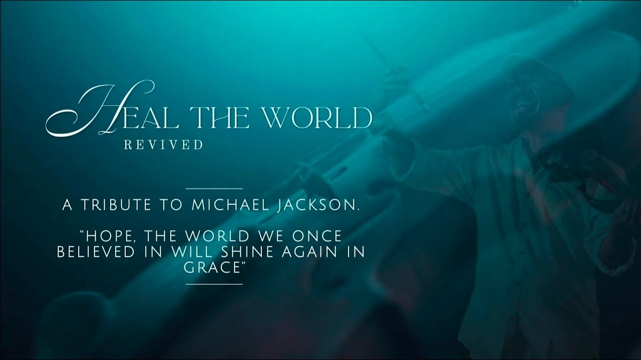 HEAL THE WORLD revived