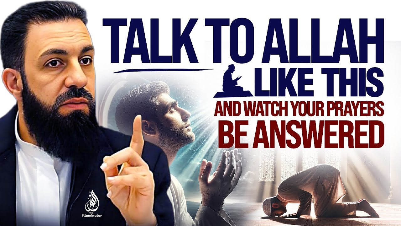 TALK TO ALLAH LIKE THIS AND WATCH YOUR PRAYERS BE ANSWERED | Belal Assaad