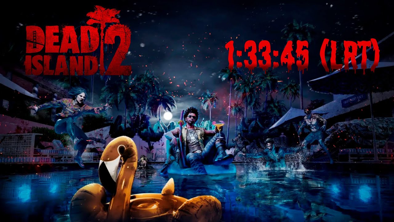 Dead Island 2 (2023) speedrun in 1:33:45 (LRT)