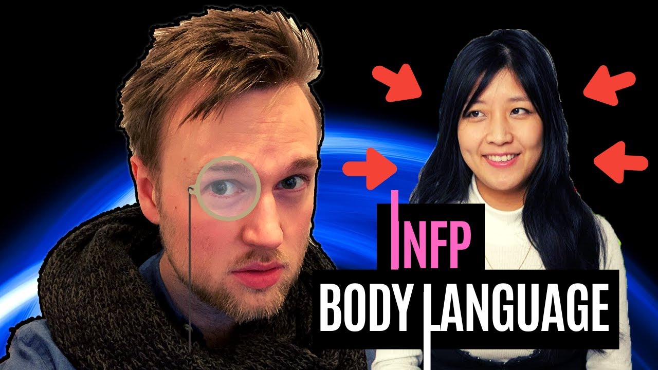 Примеры языка тела INFP (повседневное осознание!)