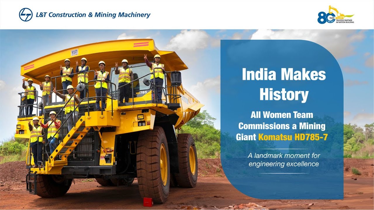 India’s First. All-Women Team Commissions a 100-Tonne Mining Giant | L&T Creates History