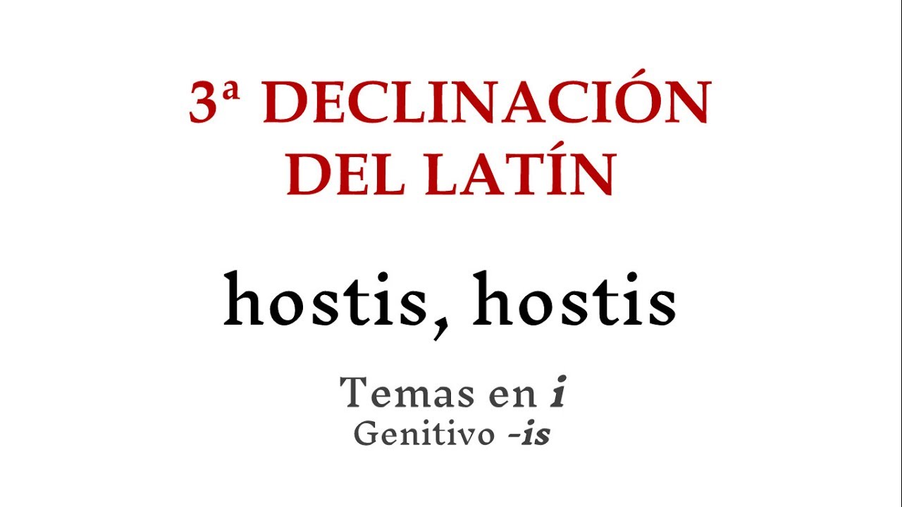 2.3. TERCERA DECLINACIÓN DEL LATÍN (II): Temas en vocal i [Latinonline.es]