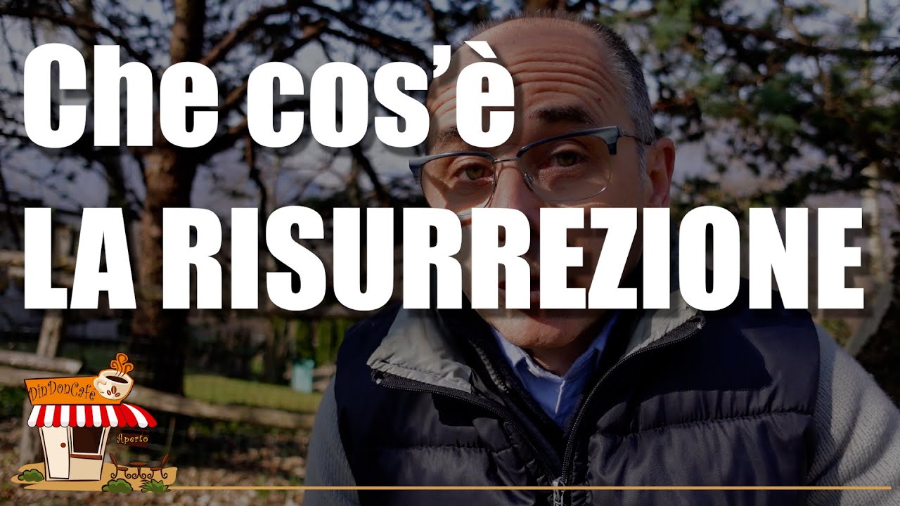 Che cos'è la RISURREZIONE? Capire la resurrezione di Gesù e capire cosa c'entra con noi (433)