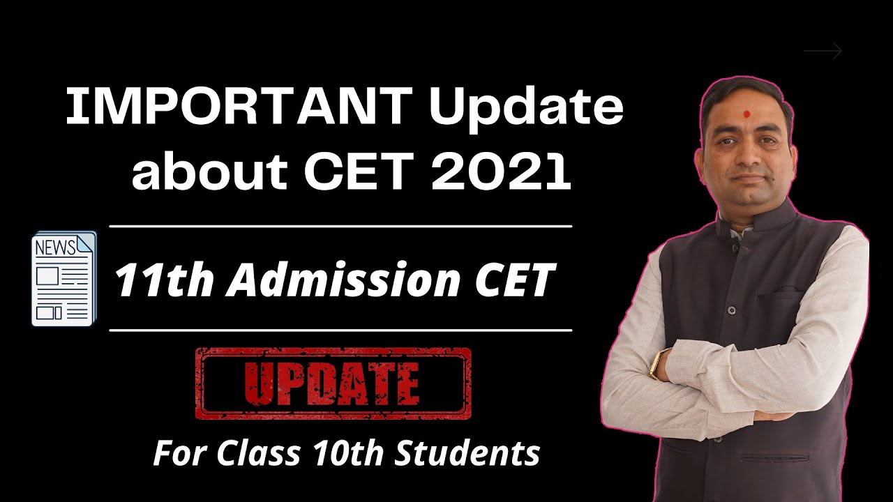 Latest Update about CET 2021 For 10th Students