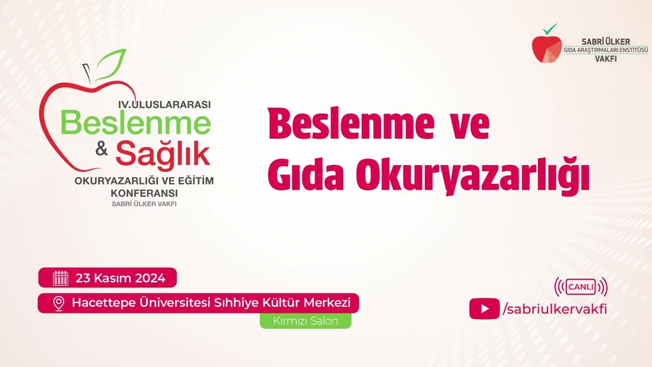 IV. Uluslararası Beslenme, Sağlık Okuryazarlığı ve Eğitim Konferansı 23 Kasım 2024
