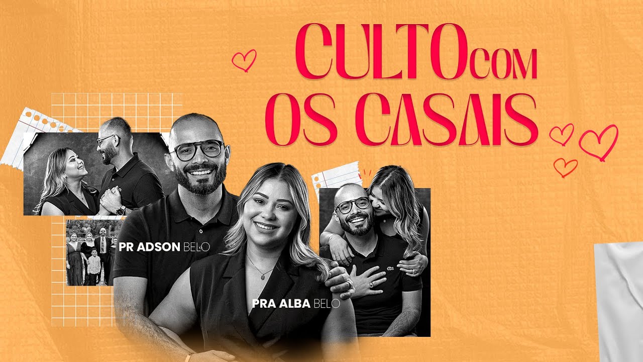 7 verdades do Amor com Pr. Adson Belo e Pra. Alba Belo | Cidade IMAFE