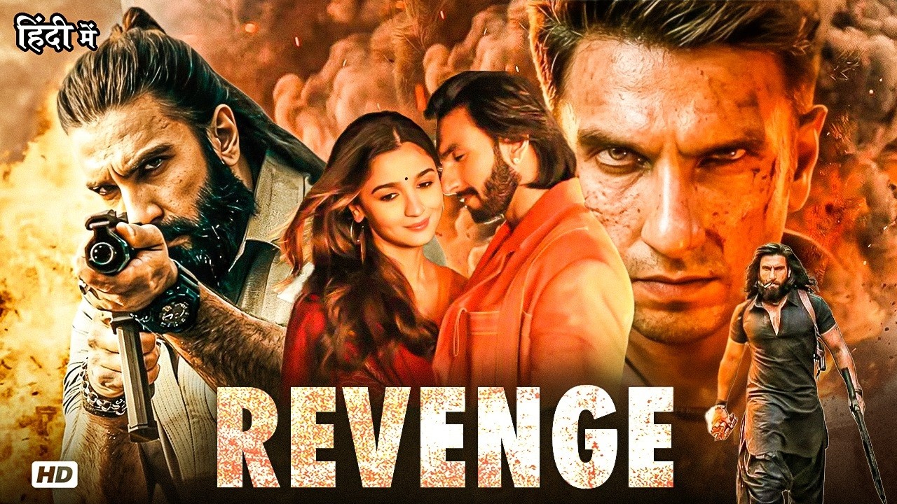 Revenge (2026) New Action Thriller Movie HD Hindi | Ranveer Singh & Alia Bhatt Blockbuster