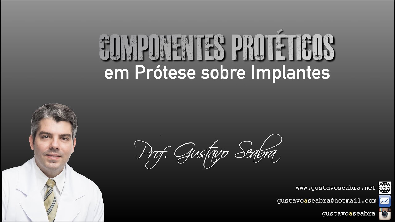 Videoaula - Componentes protéticos em PSI