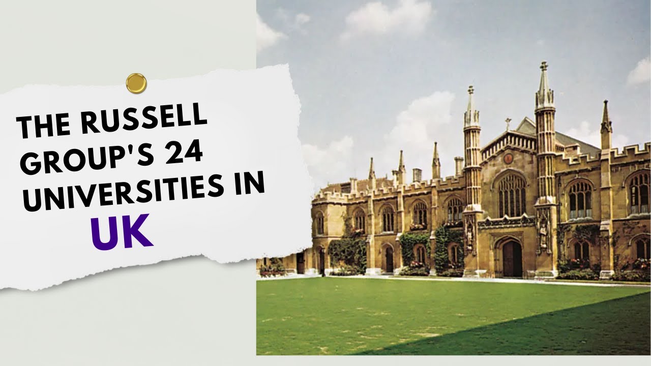 24 Russell Group Universities in the UK | Best Universities in the UK!
