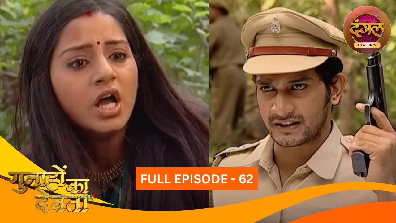 Gunahon Ka Devta | Full Episode 62 | Ashish Sharma, Tanvi Bhatia | Dangal TV Classics