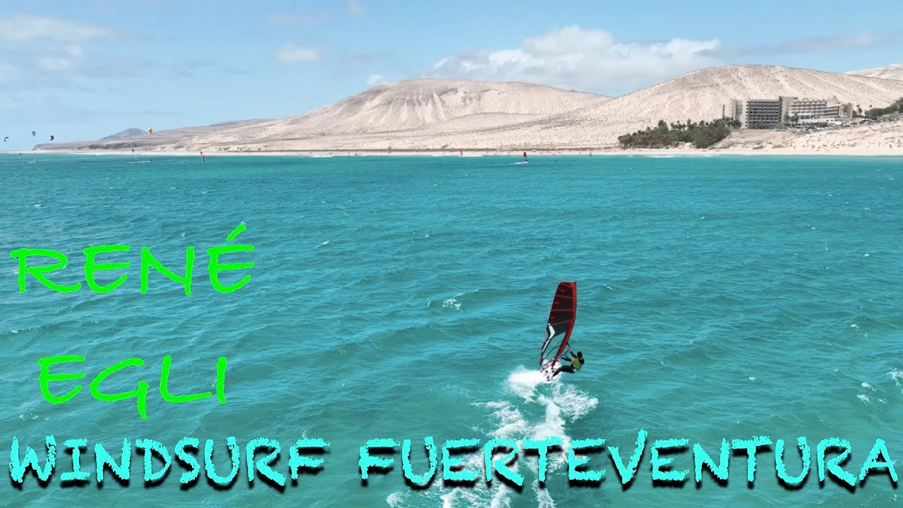 WINDSURF FUERTEVENTURA: RENÉ EGLI