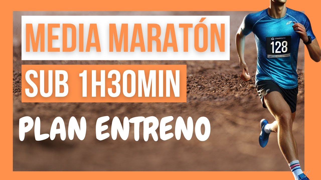 📝Cómo BAJAR de 1h30min en MEDIA MARATÓN 🏃Entrenamientos, Planificación, Nutrición