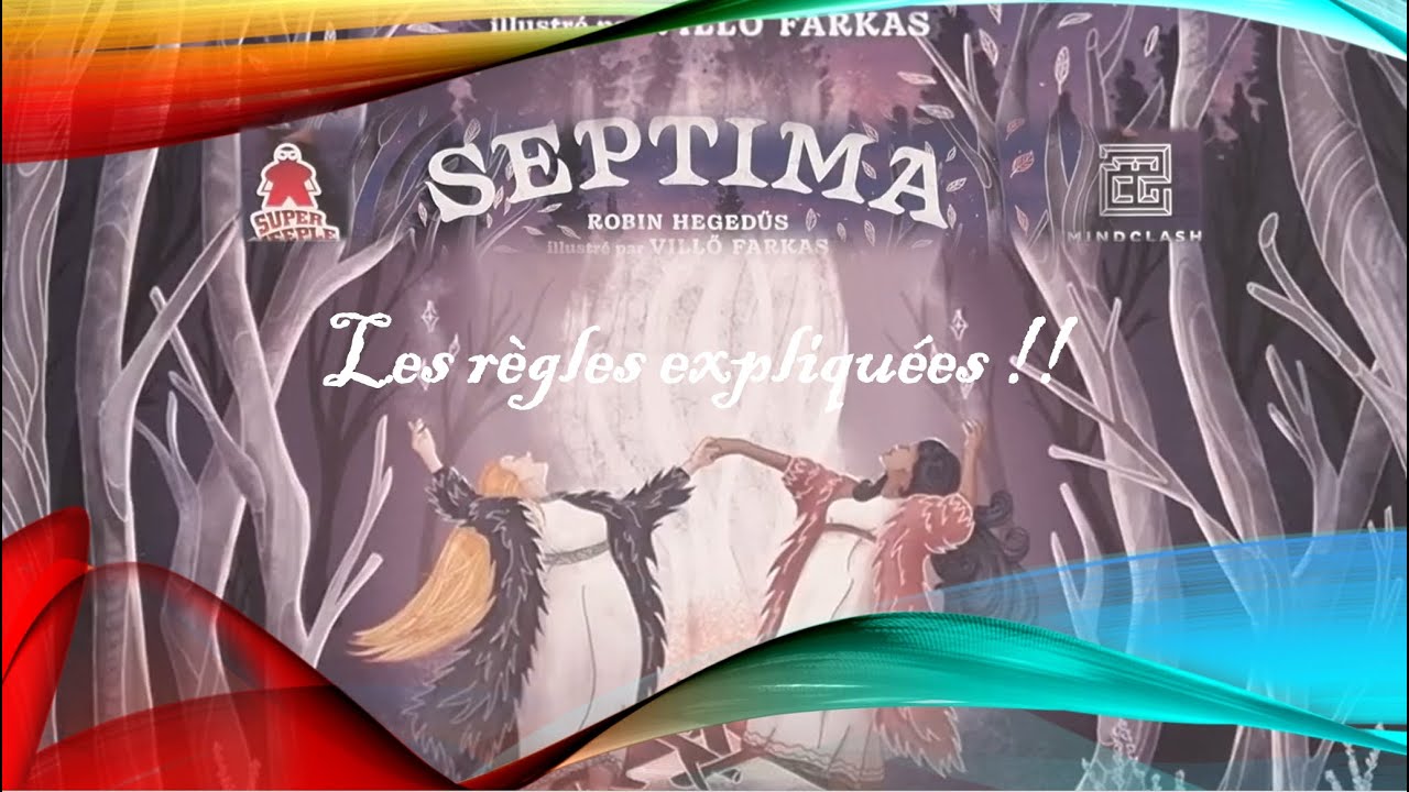 Septima, les règles multi expliquées !