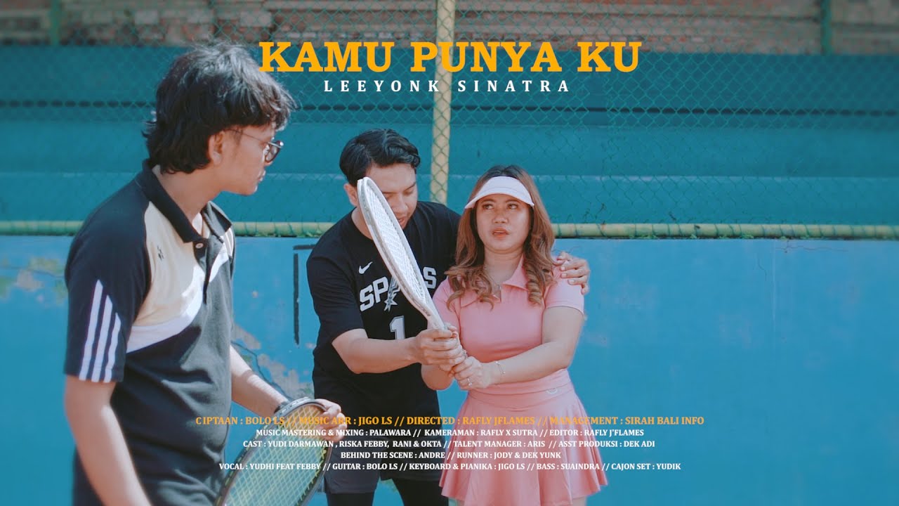 Leeyonk Sinatra - KAMU PUNYA KU  feat Riska Feby (Official Music Video Original)