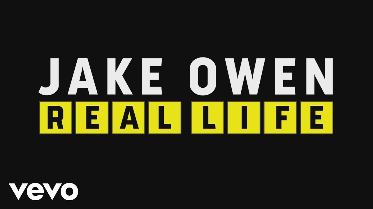 Jake Owen - Real Life (Official Lyric Video)