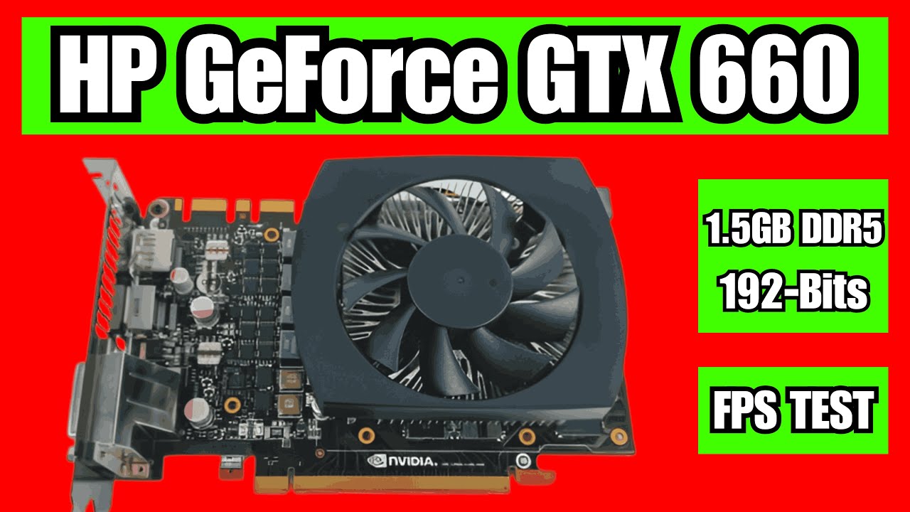 HP Nvidia GeForce GTX 660 1 5GB GDDR5 192 Bits Graphics Card FPS Benchmark Test