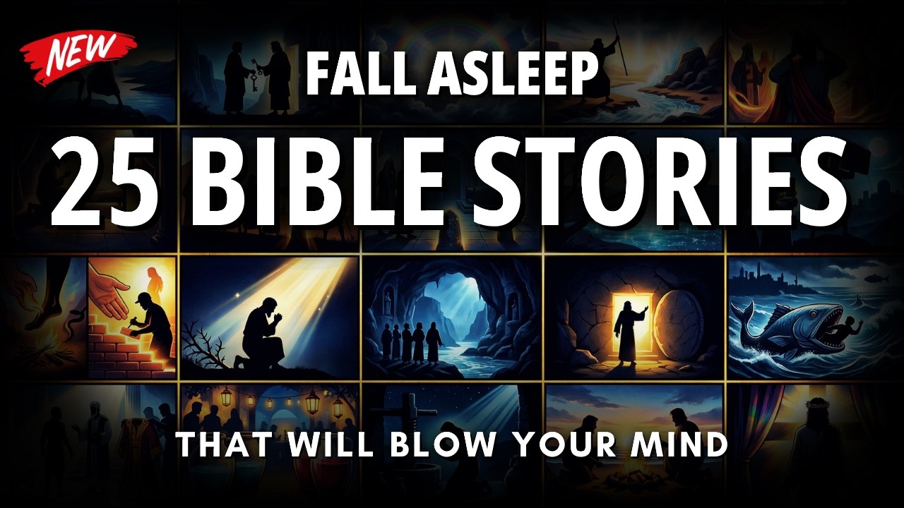 Fall Asleep to 25 Bible Stories with Deeper Meanings (that will blow your mind)