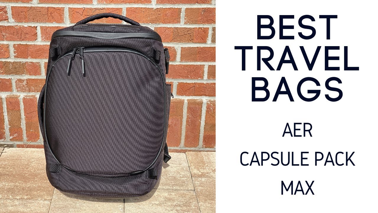 Aer Capsule Pack Max Review - Stylish and Spacious 40L Travel Backpack