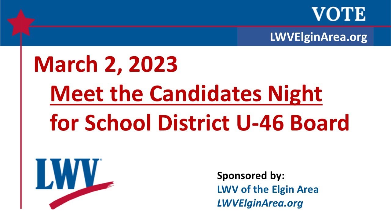 2023-03-02  Meet the Candidates Night for School District U-46