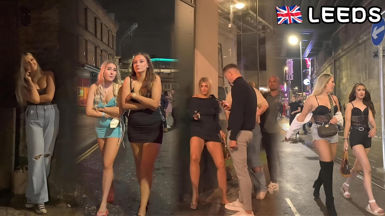 🇬🇧 LEEDS Beautiful & Friendly Girls | Nightlife Is on Another Level