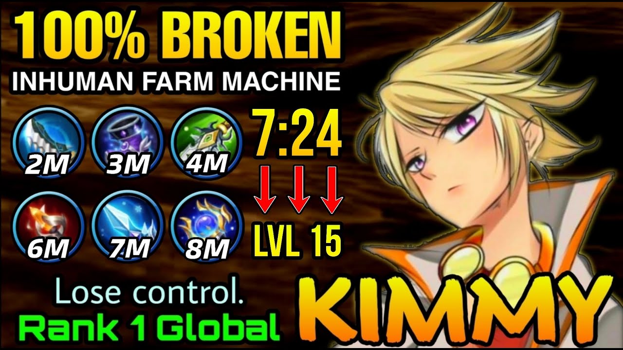 NEW WORLD RECORD [Level 15 in 7:24] Kimmy 100% Broken Hero - Top 1 Global Kimmy Lose control. - MLBB