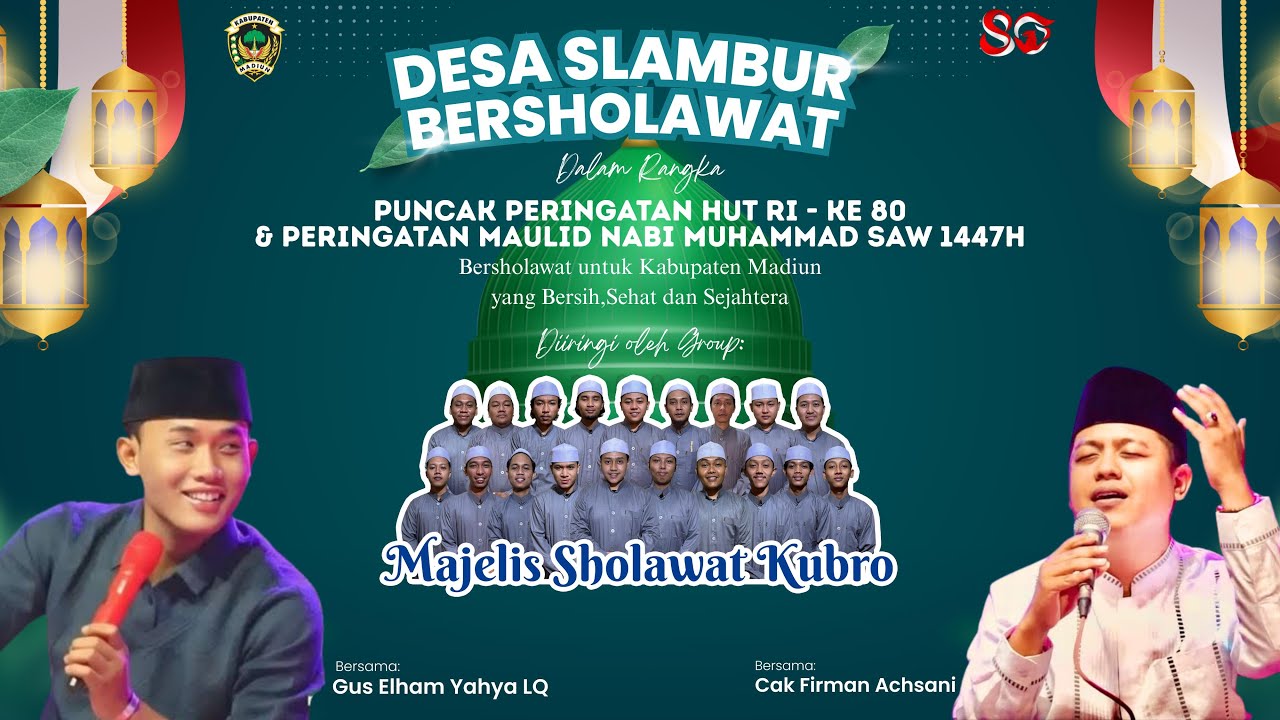 DESA SLAMBUR BERSHOLAWAT DALAM RANGKA PUNCAK HUT RI KE-80 BERSAMA GUS ELHAM YAHYA LQ & CAK SANI