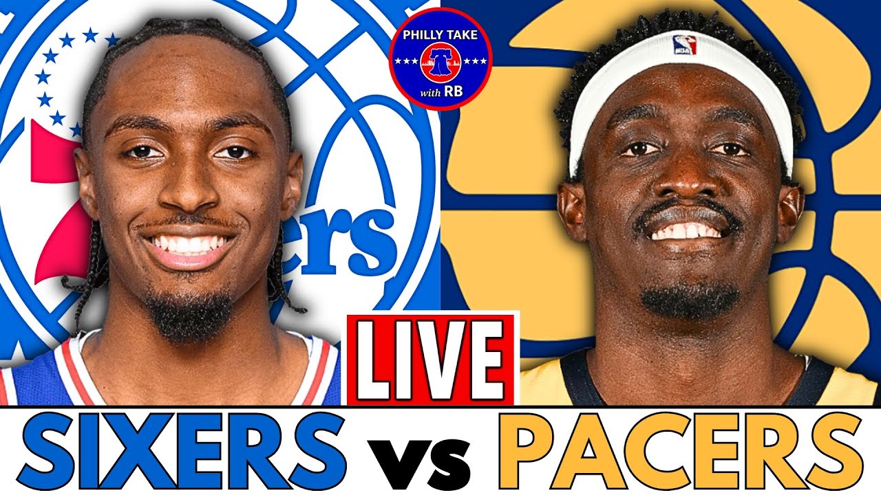 Philadelphia 76ers vs Indiana Pacers Live Stream Play-By-Play & Scoreboard