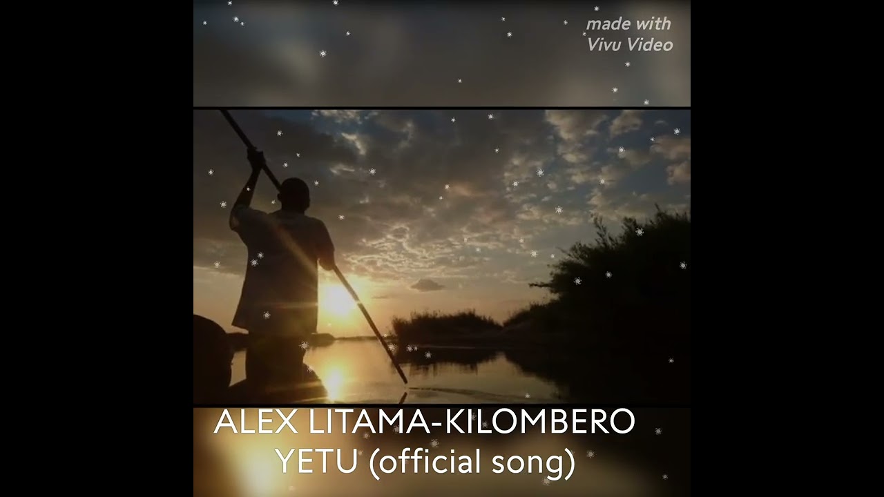 ALEX LITAMA - Kilombero Yetu (Official song)