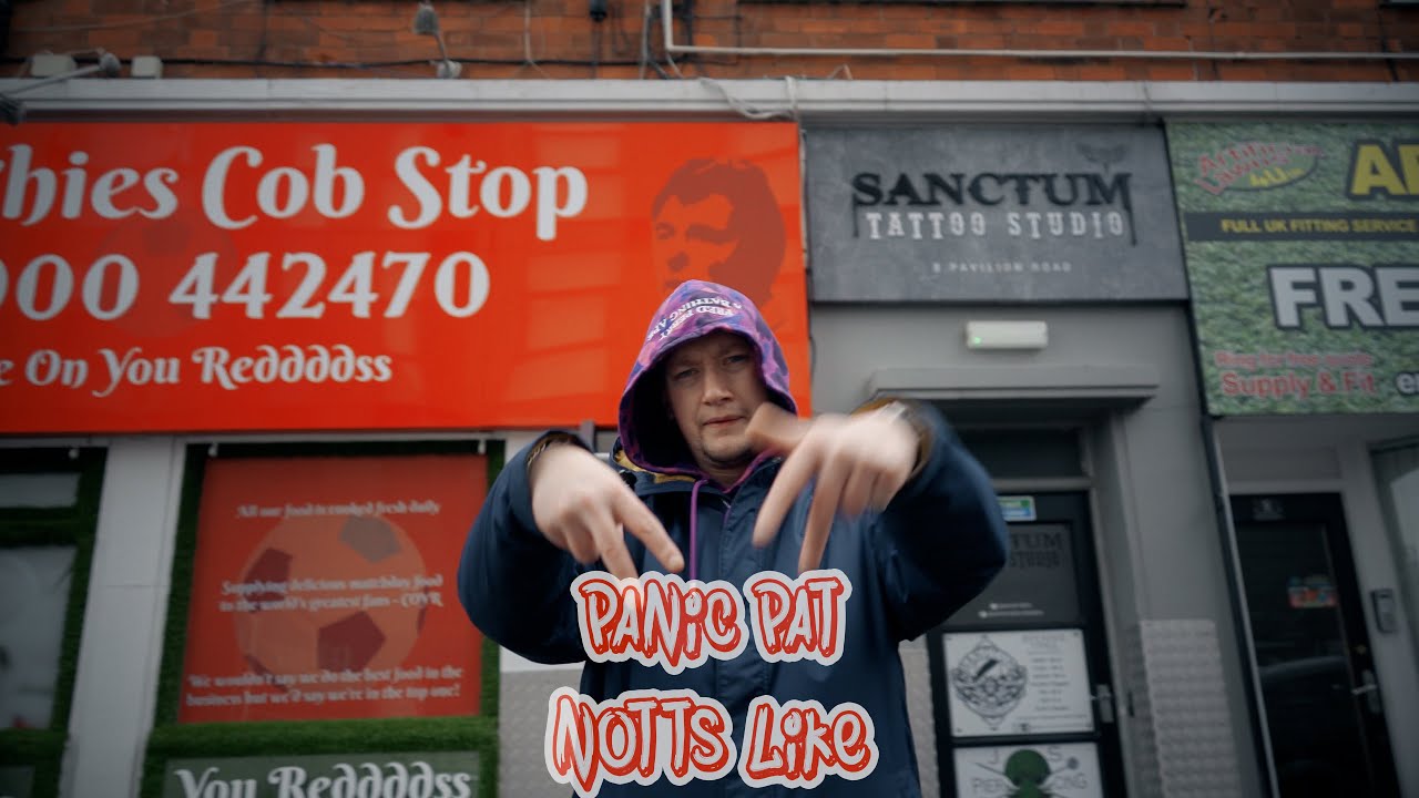 PANIC PAT - NOTTS LIKE (PROD BY SLIMY APE + GRUNDY)