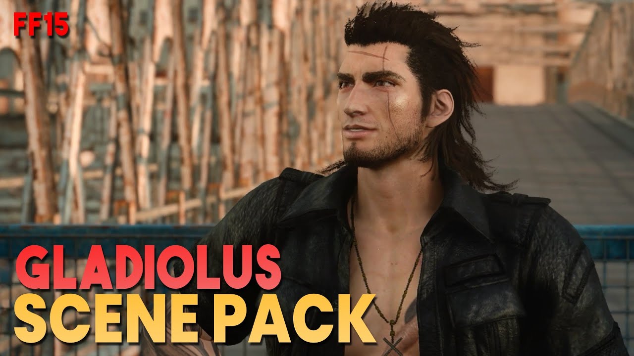 Gladiolus Scene Pack || Final Fantasy 15 || 1080p, 60FPS