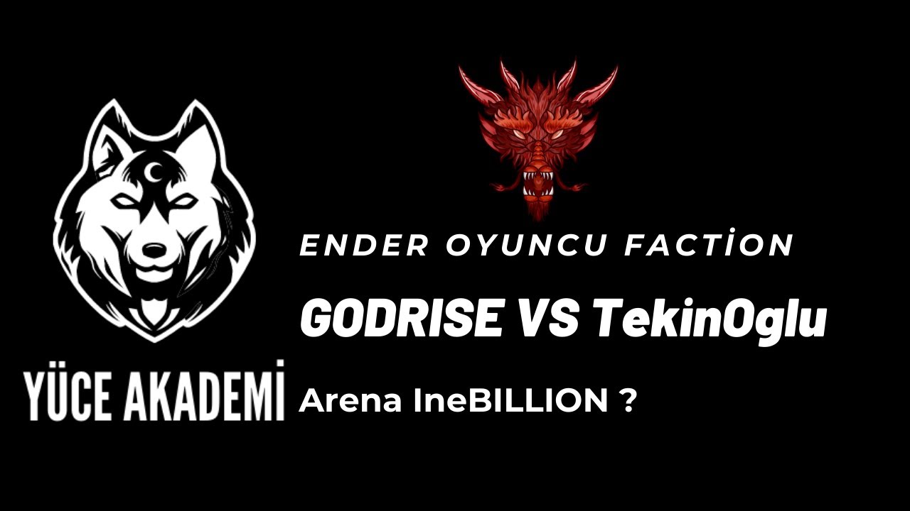 GodRise&Hydra  VS  TekinOğlu&Hyper&Rache I Ender Oyuncu Faction