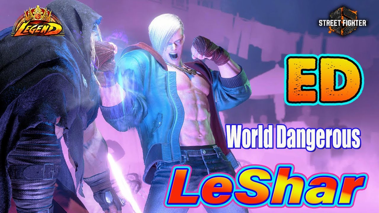 SF6 🔥 LeShar ED No.1 Dangerous 