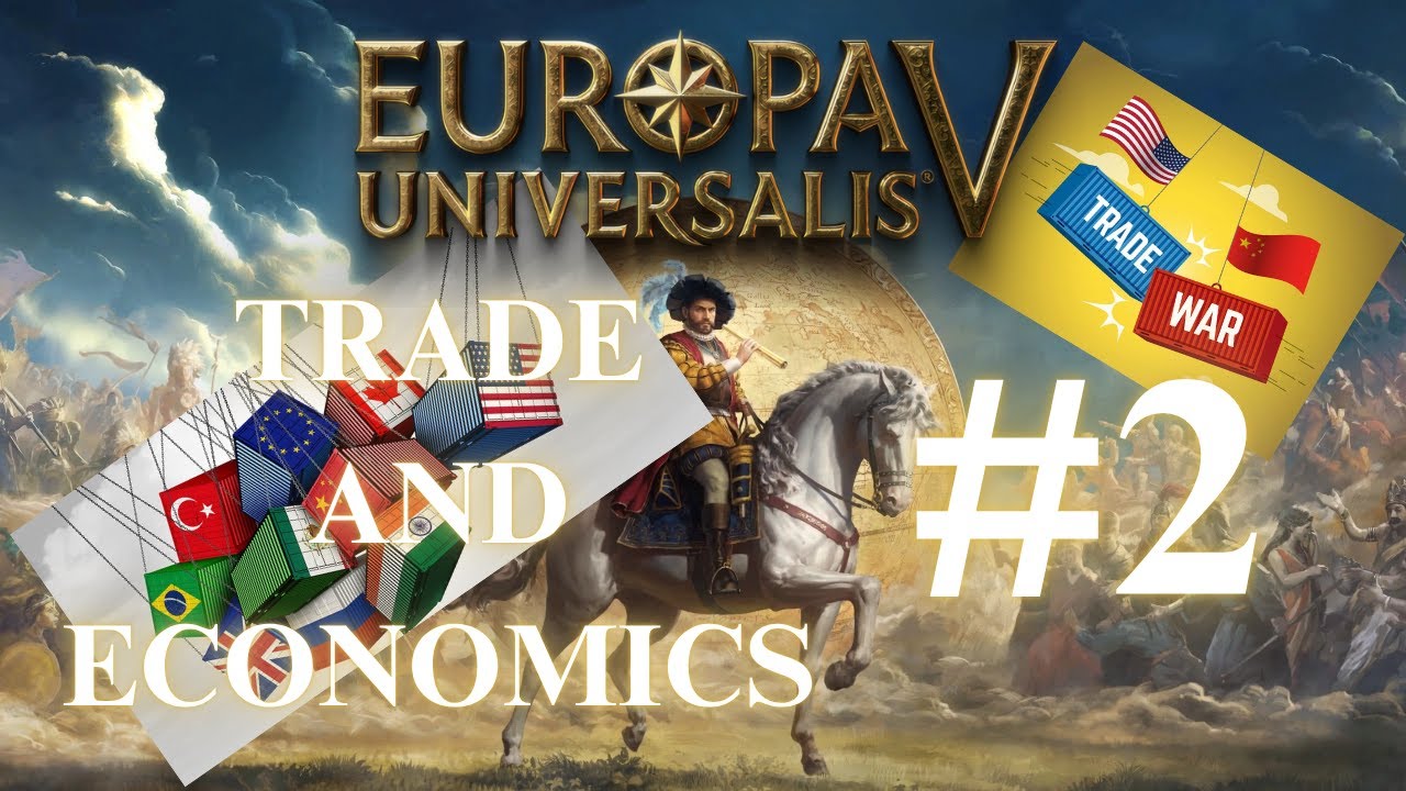The Trade Wars | Europa Universalis V | Dev Diary #3 | #2