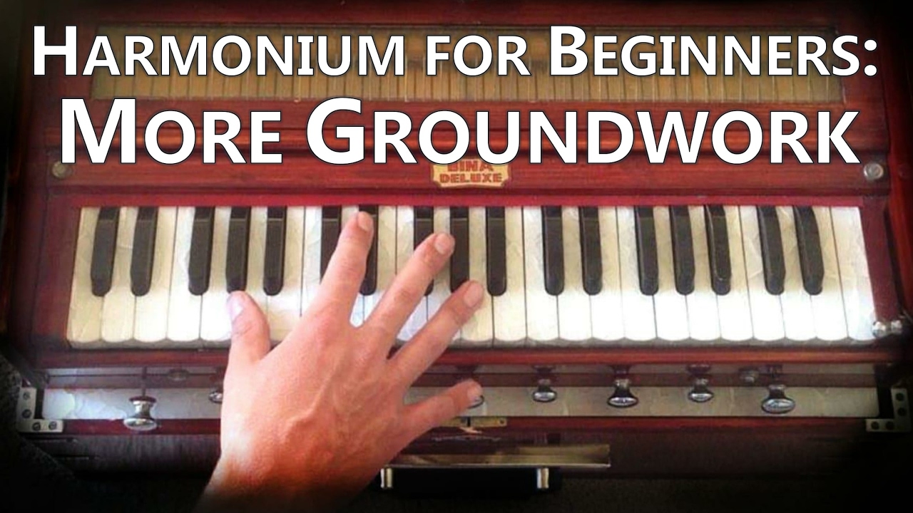 Harmonium for Beginners - More Groundwork -104