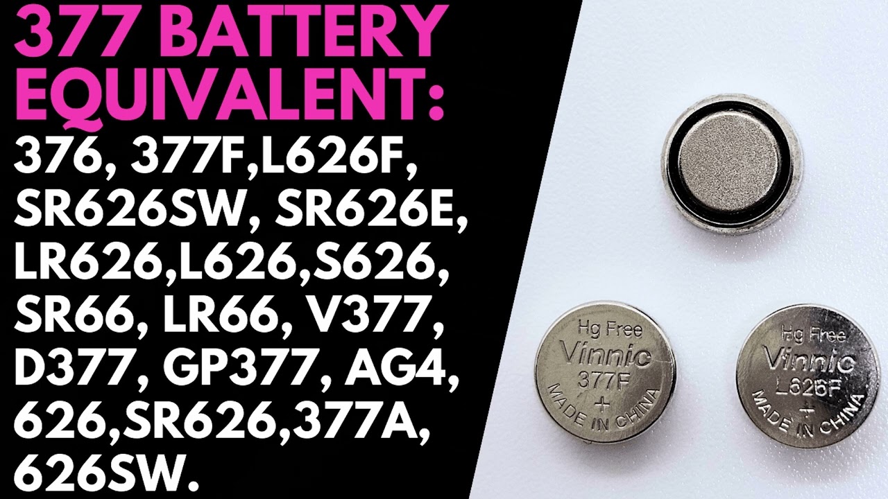 377 Watch Battery Equivalent | AG4/376/SR626SW/SR66/SR626 Battery Equivalent